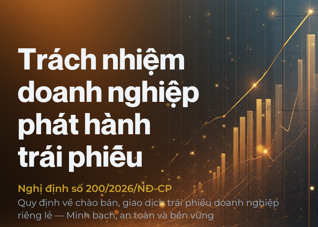 Siết trách nhiệm doanh nghiệp phát hành trái phiếu, nâng chuẩn minh bạch thị trường vốn Siết trách nhiệm doanh nghiệp phát hành trái phiếu, nâng chuẩn minh bạch thị trường vốn