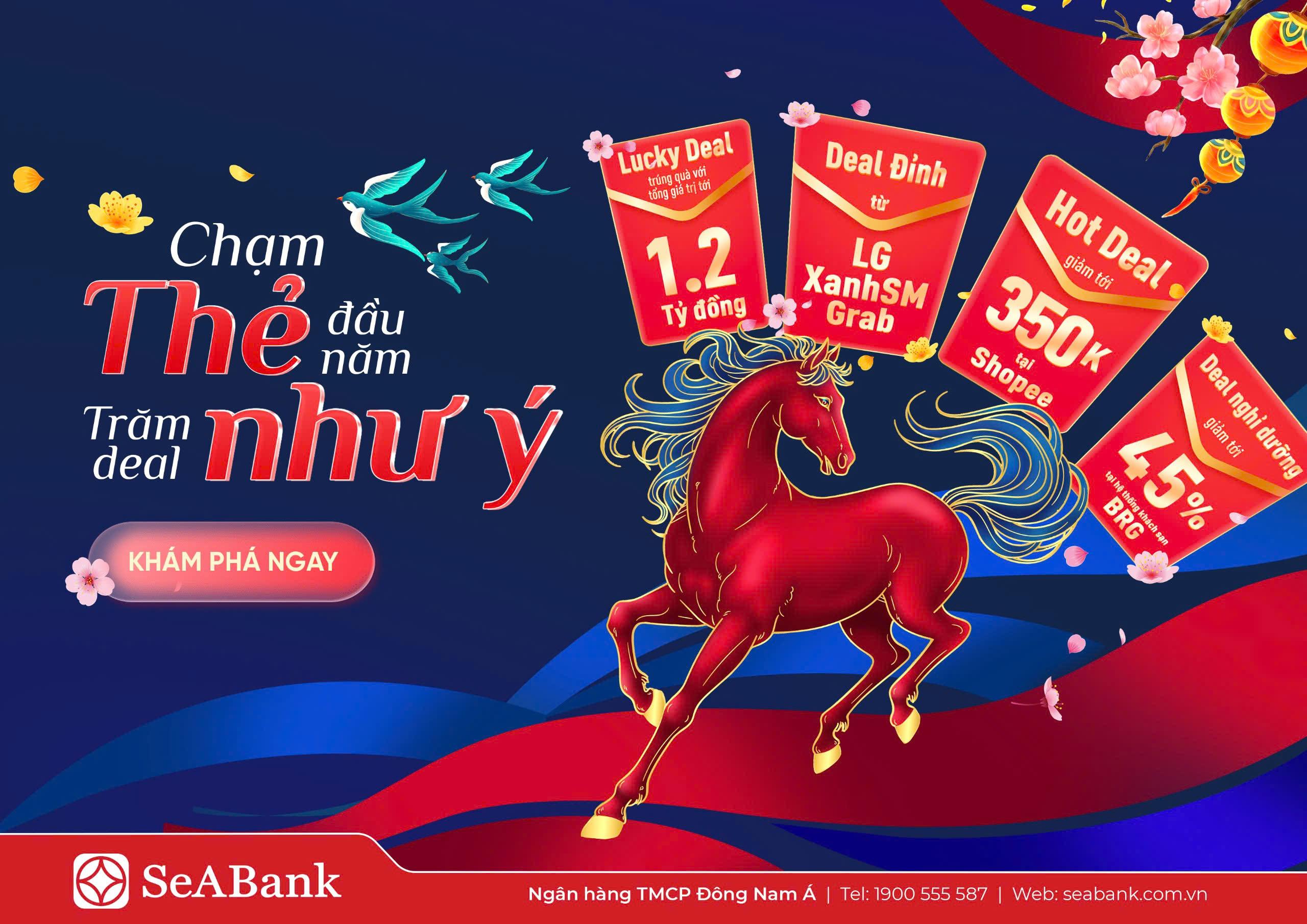 Khai xuân Bính Ngọ 2026: Chạm thẻ Seabank – rinh lộc may mắn trị giá lên đến 1,2 tỷ đồng