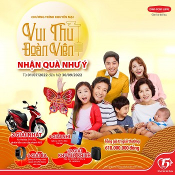Dai-ichi Life Việt Nam triển khai chương trình khuyến mại “Vui Thu Đoàn Viên, Nhận Quà Như Ý”