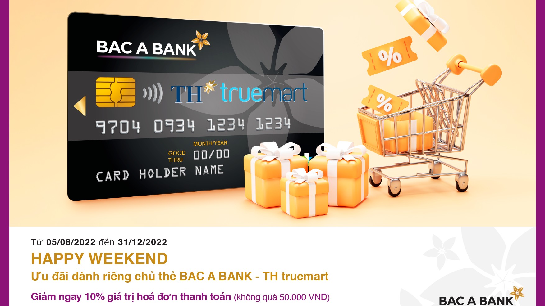 Cuối tuần Shopping Tại TH truemart bằng thẻ BAC A BANK để nhận ưu đãi hấp dẫn