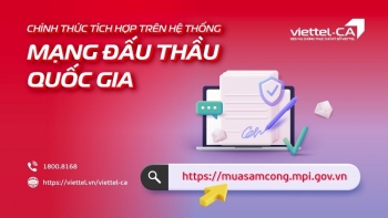 Chữ ký số Viettel-CA chính thức tích hợp trên hệ thống mạng đấu thầu quốc gia (e-GP)