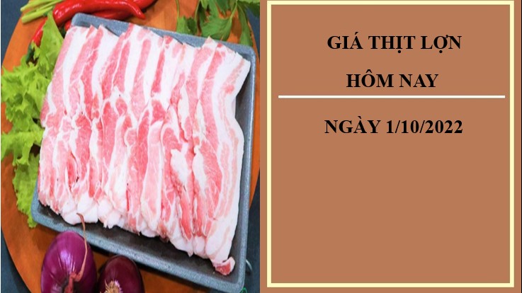 Giá thịt lợn hôm nay 1/10/2022: Liên tiếp giữ ổn định