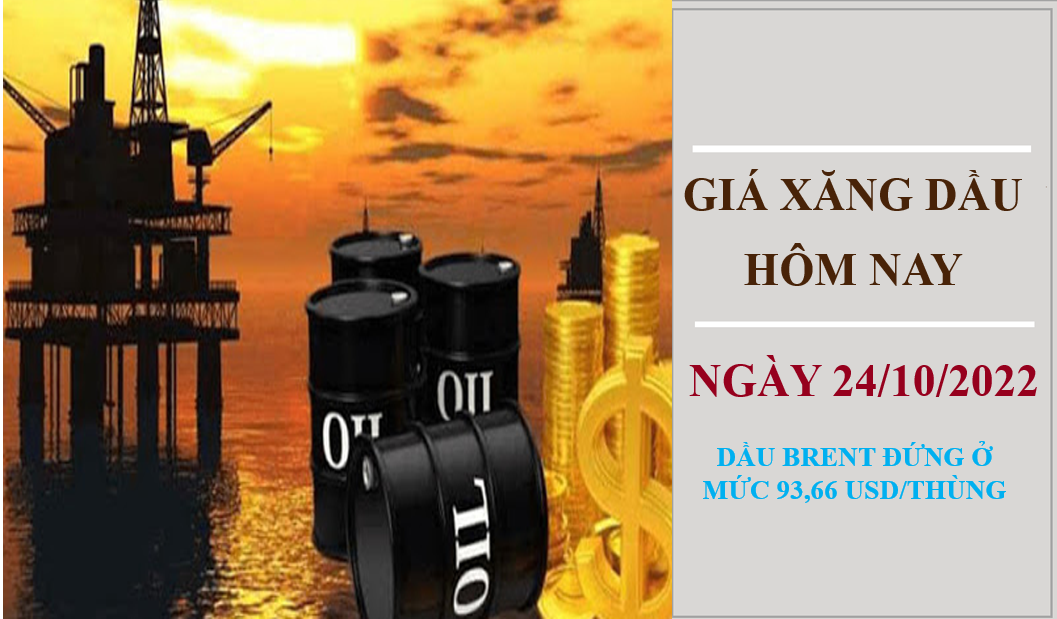 Giá xăng dầu hôm nay 24/10/2022: Dầu thô duy trì đà tăng Giá xăng dầu hôm nay 24/10/2022: Dầu thô duy trì đà tăng