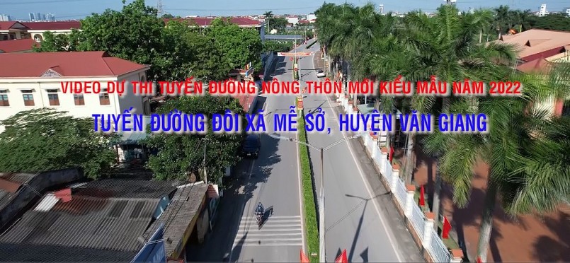 Huyện Văn Giang (Hưng Yên): Trao giải cuộc thi tuyến đường nông thôn mới kiểu mẫu 2022 Huyện Văn Giang (Hưng Yên): Trao giải cuộc thi tuyến đường nông thôn mới kiểu mẫu 2022