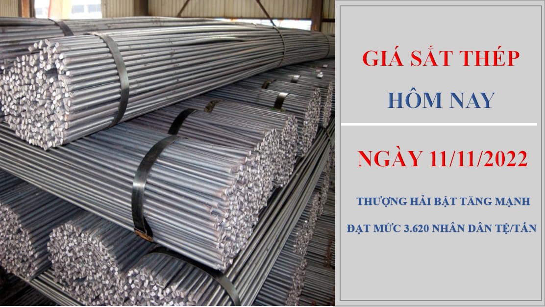 Giá sắt thép hôm nay 11/11/2022: Tăng mạnh 72 nhân dân tệ trên Sàn Thượng Hải