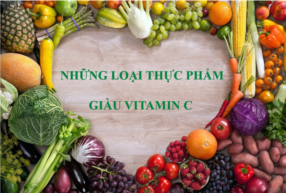 Vitamin C có tác dụng gì? Thực phẩm nào chứa nhiều vitamin C nhất?
