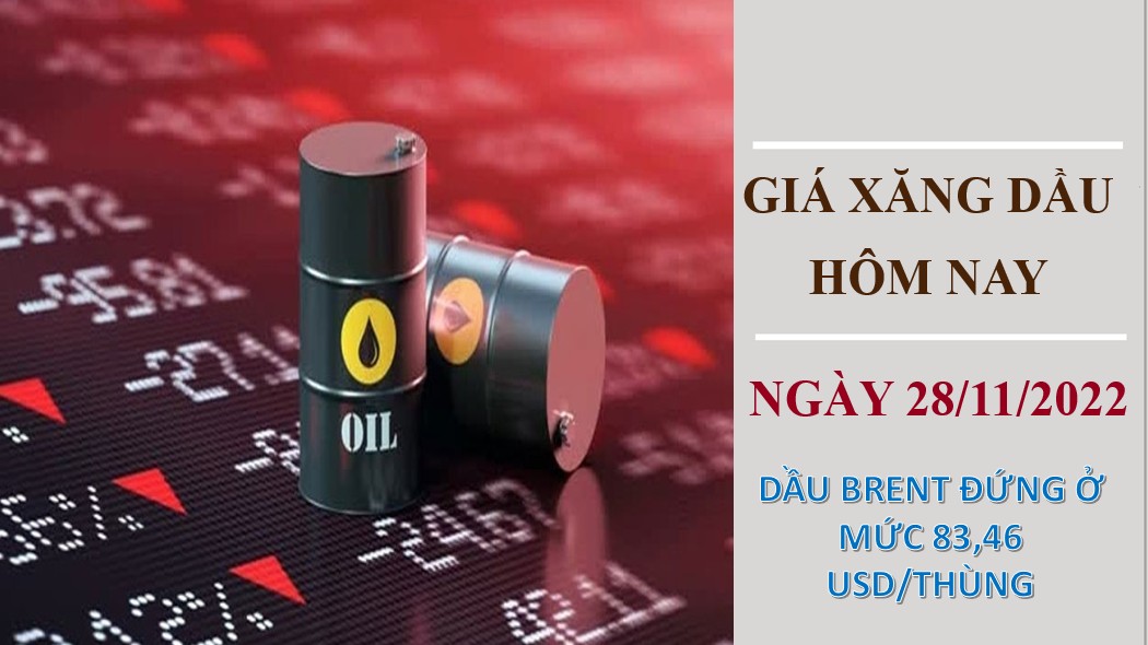 Giá xăng dầu hôm nay 28/11/2022: Giá dầu thô chạm đáy