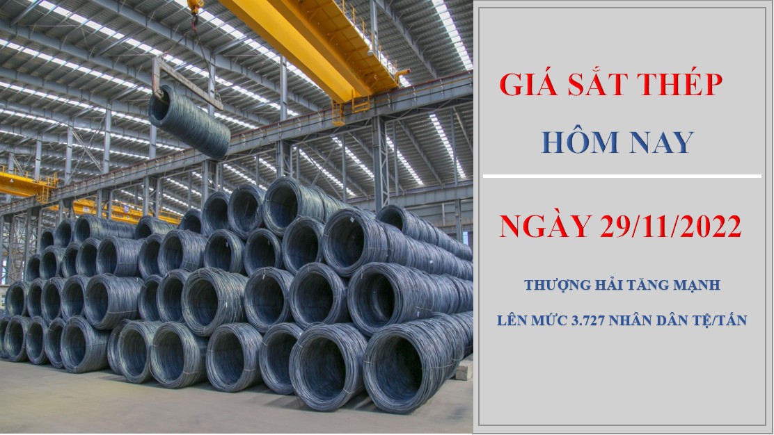 Giá sắt thép hôm nay 29/11/2022: Tăng mạnh trên Sàn Thượng Hải