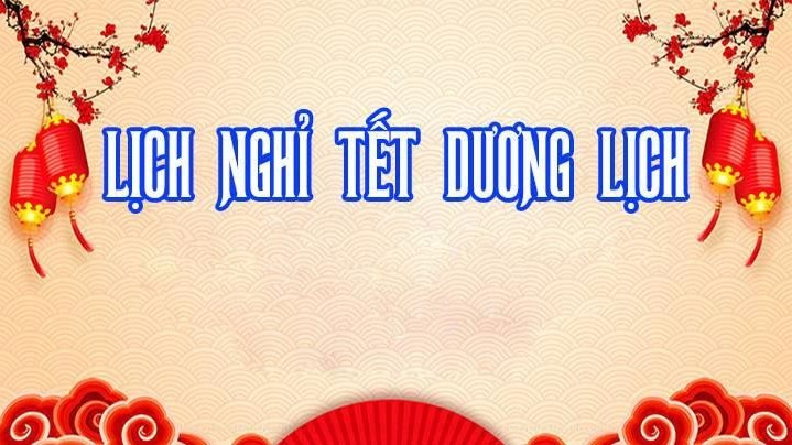 Lịch nghỉ Tết Dương lịch 2023 của công chức, người lao động