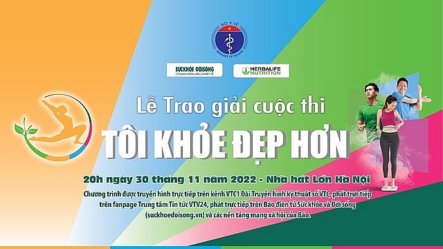 “Tôi khoẻ đẹp hơn” – Cuộc thi có sức lan toả kỳ diệu về lối sống lành mạnh, dinh dưỡng và vận động khoa học tới hàng triệu người dân “Tôi khoẻ đẹp hơn” – Cuộc thi có sức lan toả kỳ diệu về lối sống lành mạnh, dinh dưỡng và vận động khoa học tới hàng triệu người dân