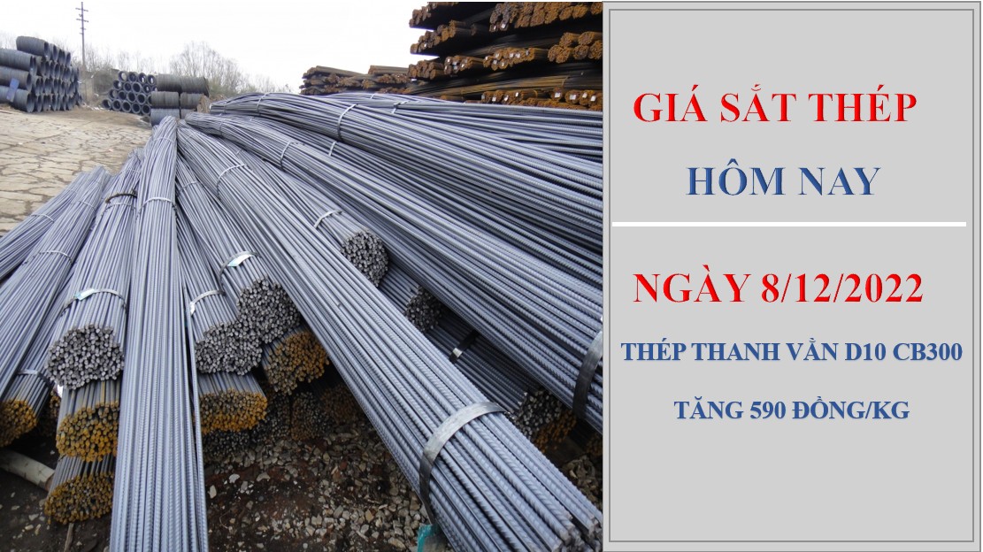 Giá sắt thép hôm nay 8/12/2022: Giá thép trong nước điều chỉnh tăng