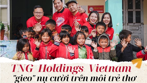TNG Holdings Vietnam "gieo" nụ cười trên môi trẻ thơ