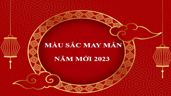 Những màu sắc may mắn không thể thiếu cho năm 2023
