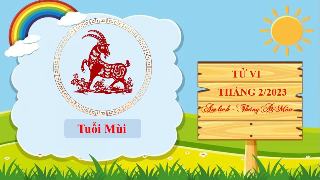 Tử vi tháng 2/2023 tuổi Mùi âm lịch: Công việc suôn sẻ, tình cảm khúc mắc