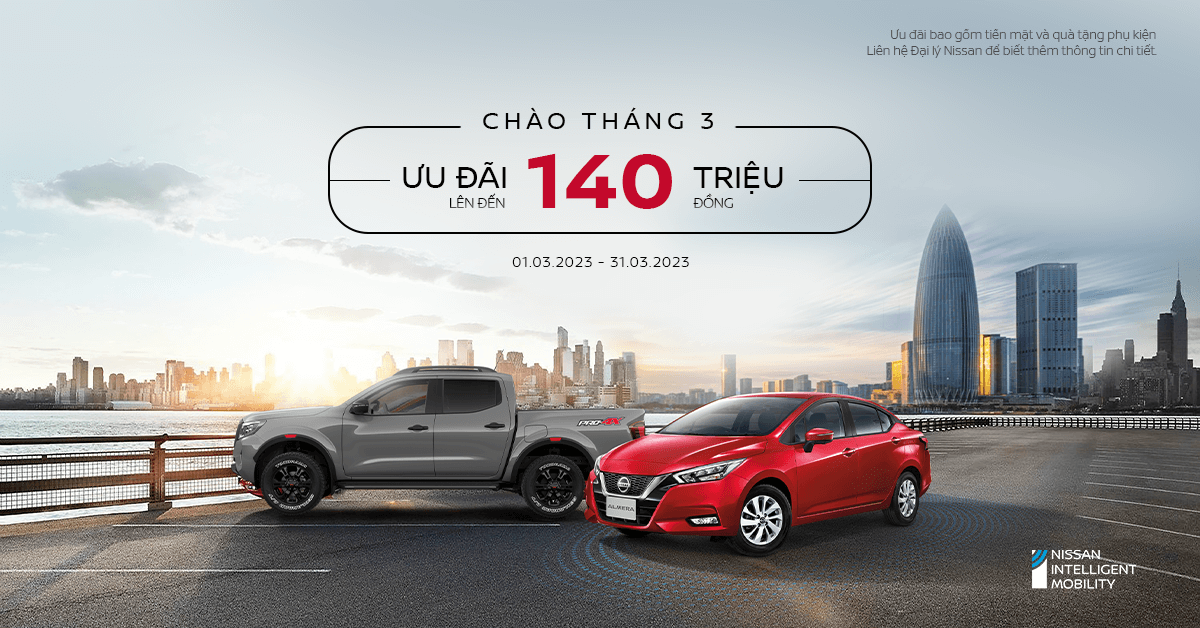 Dòng xe nào của Nissan Việt Nam được nhận ưu đãi lên đến 140 triệu?