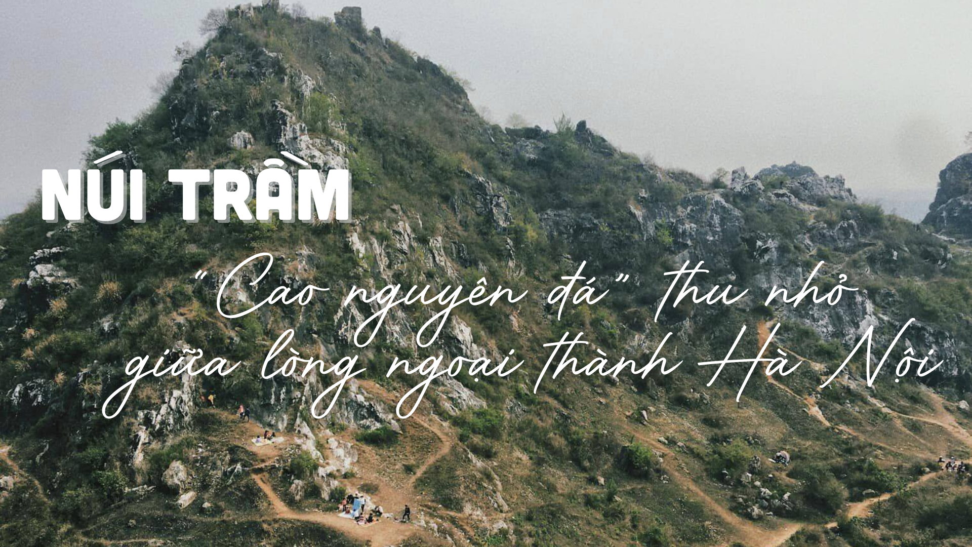 Núi Trầm -  “Cao nguyên đá Hà Giang” thu nhỏ giữa lòng ngoại thành Hà Nội