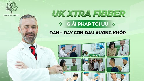 UK XTRA FIBBER - Giải pháp tối ưu hỗ trợ điều trị bệnh đau nhức xương khớp
