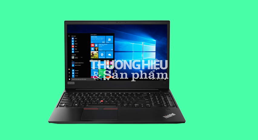 Lenovo ThinkPad E580: Bản thiết kế vĩ đại, tinh hoa hội tụ, dân văn phòng rất yêu
