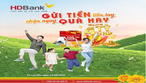 HDBank “ướp lạnh” nắng hè với BST quà tặng gần 4 tỷ đồng cho khách hàng gửi tiết kiệm