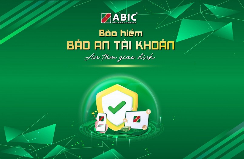 Sản phẩm Bảo an tài khoản từ Bảo hiểm Agribank (ABIC) giúp khách hàng an tâm giao dịch Sản phẩm Bảo an tài khoản từ Bảo hiểm Agribank (ABIC) giúp khách hàng an tâm giao dịch