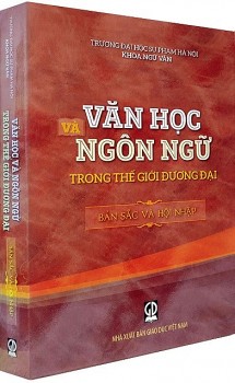 Văn học và Ngôn ngữ trong thế giới đương đại - Bản sắc và hội nhập