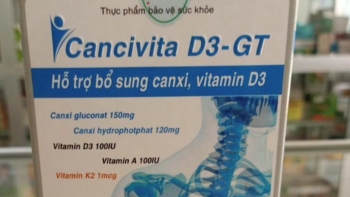 Thu hồi sản phẩm CANCIVITA D3-GT vì chứa thành phần "lạ"