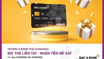 BAC A BANK ưu đãi “mở thẻ liền tay - nhận tiền mê say” cho chủ thẻ ghi nợ nội địa
