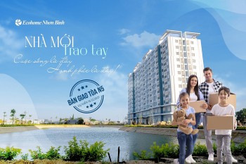 Giải “cơn khát” Nhà ở xã hội tại Bình Định, Ecohome Nhơn Bình bàn giao hút người ở thực