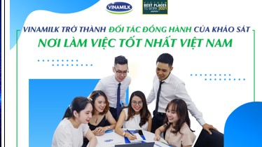 Vinamilk tham gia khảo sát nơi làm việc tốt nhất Việt Nam trong vai trò đối tác đồng hành