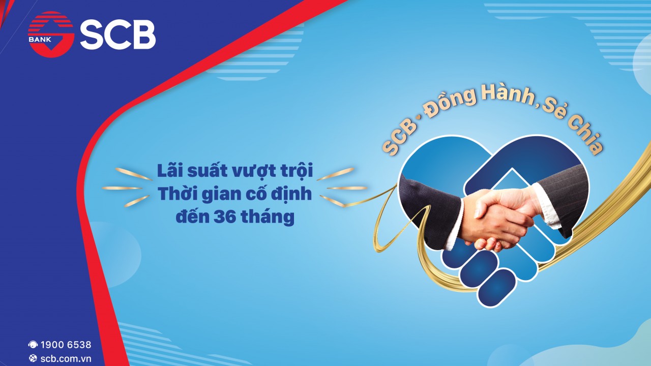 SCB triển khai chương trình “ Vay ngay – Lãi tốt ”