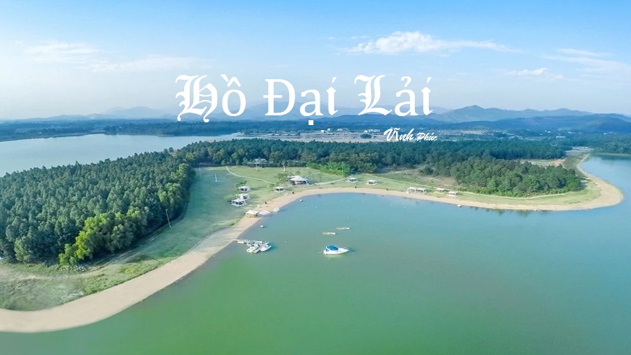 Khám phá hồ Đại Lải Vĩnh Phúc
