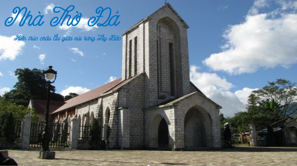 Tham quan nhà thờ đá Sapa – Kiến trúc châu Âu giữa núi rừng Tây Bắc