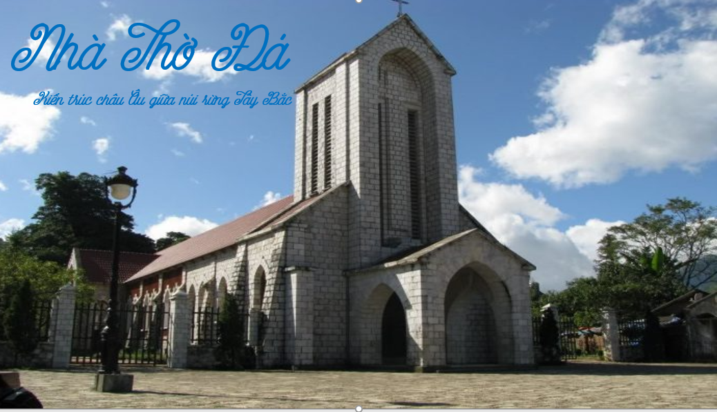 Nhà thờ đá Sapa – Kiến trúc châu Âu giữa núi rừng Tây Bắc
