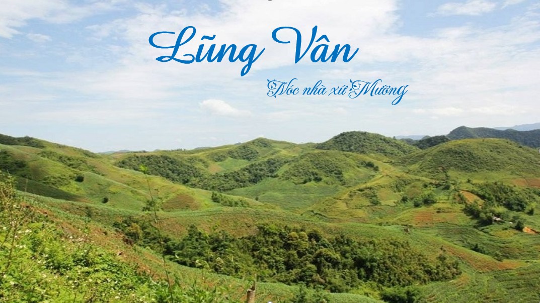 Tham Quan Lũng Vân -  Chạm mây nơi nóc nhà xứ Mường