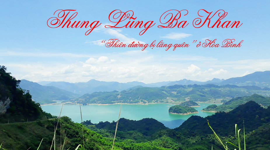 Tham quan thung lũng Ba Khan - “thiên đường bị lãng quên” ở Hòa Bình