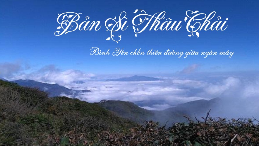 Về thăm bản Sì Thâu Chải - Bình yên chốn thiên đường giữa ngàn mây