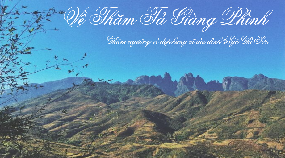 Về thăm Tả Giang Phình – Chiêm ngưỡng vẻ đẹp hùng vĩ của đỉnh Ngũ Chỉ Sơn Về thăm Tả Giang Phình – Chiêm ngưỡng vẻ đẹp hùng vĩ của đỉnh Ngũ Chỉ Sơn