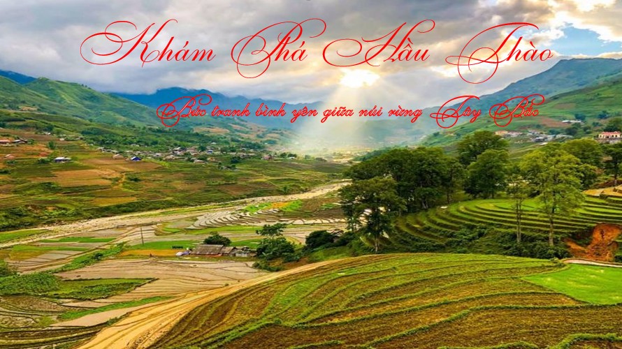 Khám phá Hầu Thào – Bức tranh yên bình giữa núi rừng Tây Bắc