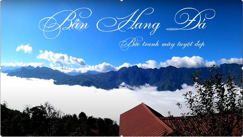 Về thăm bản Hang Đá – Bức tranh mây tuyệt đẹp tại Sapa