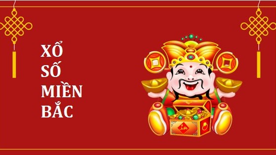 Kết quả xổ số kiến thiết miền Bắc chính xác nhất ngày 07/10