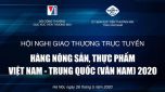 Giao thương trực tuyến nông sản, thực phẩm Việt Nam - Trung Quốc